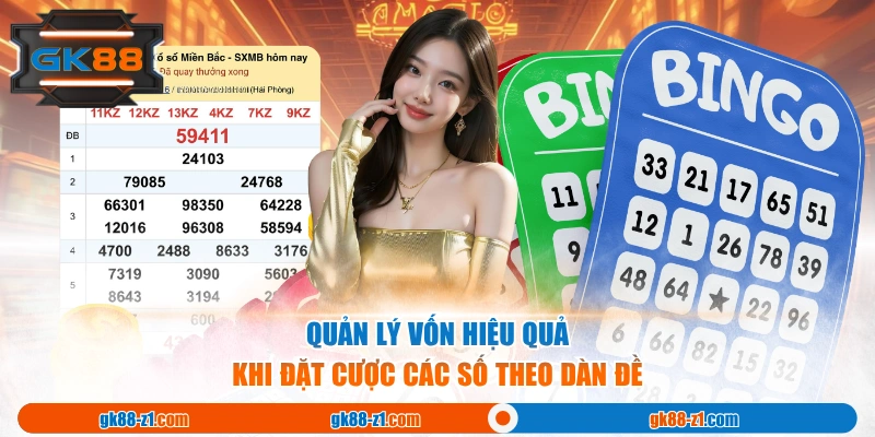 Quản lý vốn hiệu quả khi đặt cược các số theo dàn đề